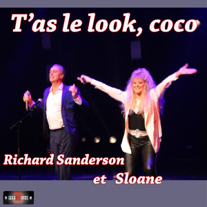 收聽Richard Sanderson的T'as le look coco歌詞歌曲