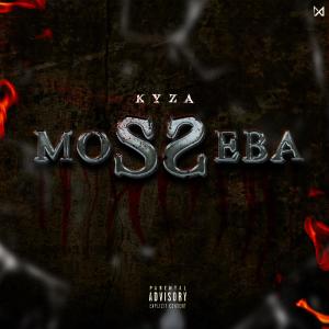 Kyza的專輯Mosseba (Explicit)