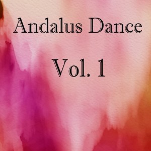 Album Andalus Dance, Vol. 1 oleh Various Artists