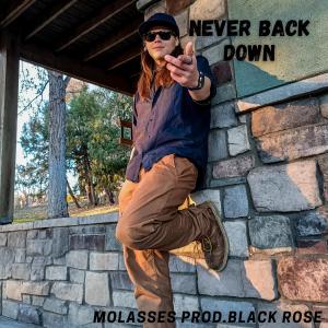 Molasses的專輯Never Back Down (Explicit)
