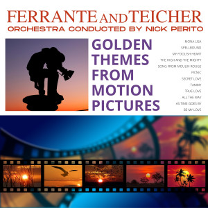 อัลบัม Golden Themes from Motion Pictures ศิลปิน Ferrante & Teicher