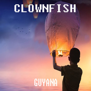 Clownfish的专辑Guyana