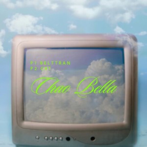 CRT的专辑Chao Bella (Explicit)