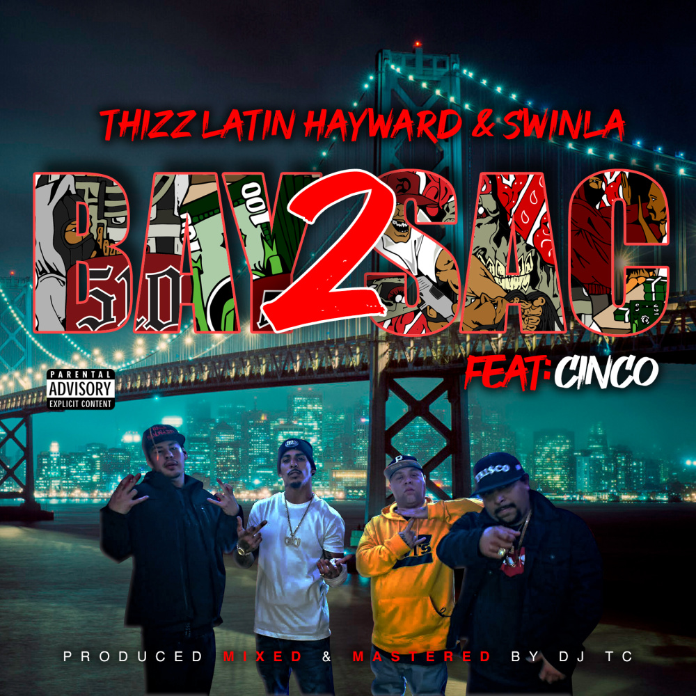 Bay 2 Sac (Explicit)