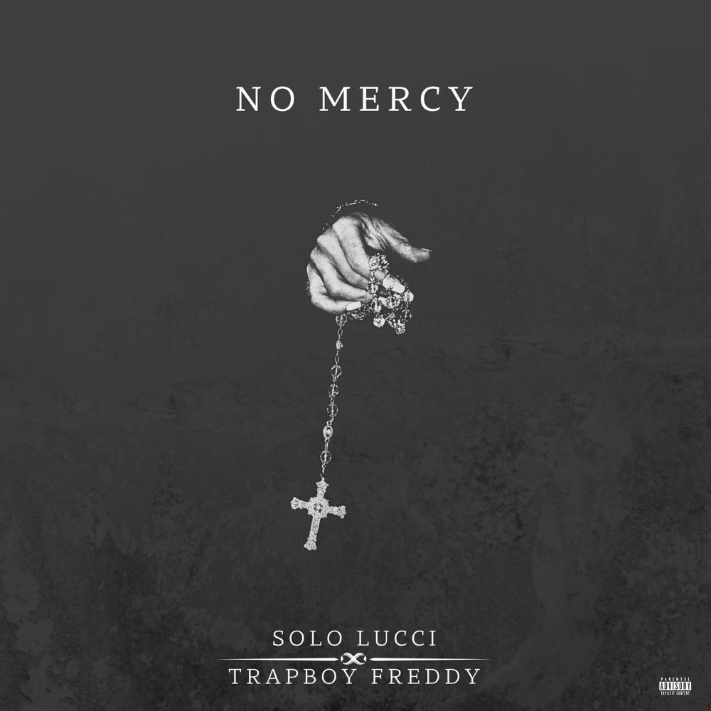 No mercy (feat. Trapboy Freddy) (Explicit)