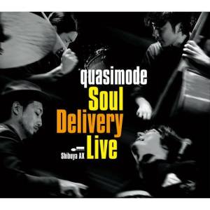 Quasimode的專輯Soul Delivery Live -Shibuya AX-