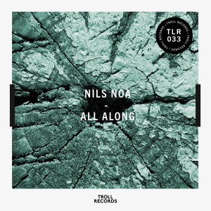 收聽Nils Noa的All Along (Nils Villa Dub)歌詞歌曲