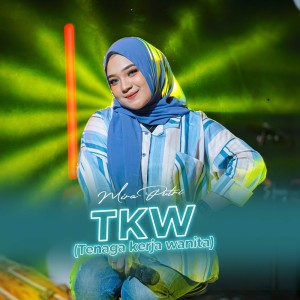 Album TKW (Tenaga Kerja Wanita) (Live) oleh MIRA PUTRI