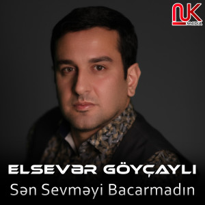 Listen to Sən Sevməyi Bacarmadın song with lyrics from Elsevər Göyçaylı