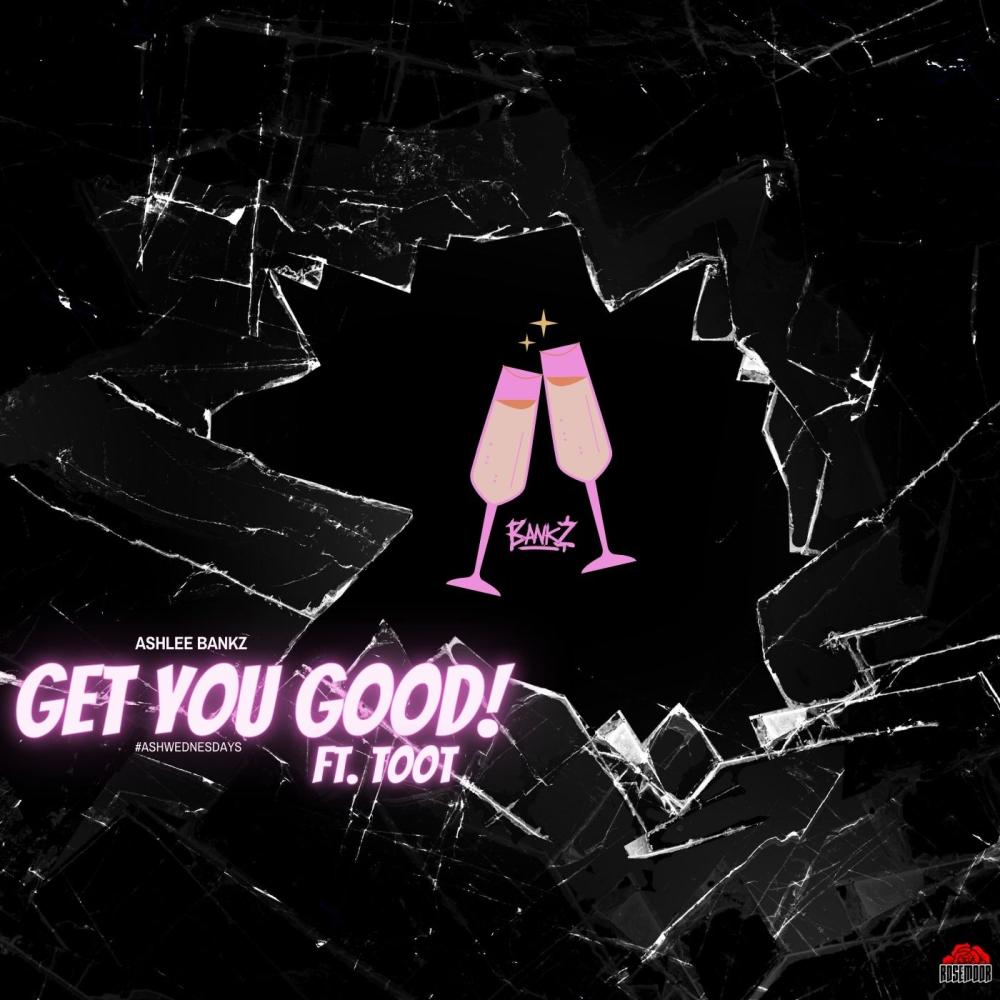 Get You Good (feat. Toot) (Explicit)