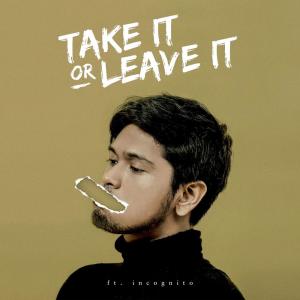 收聽Petra Sihombing的Take It or Leave It歌詞歌曲