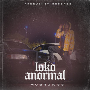 Album Loko Anormal (Explicit) from McBrow33