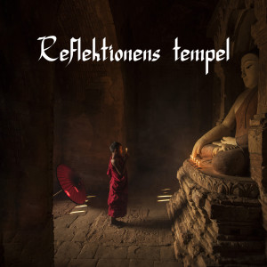Album Reflektionens tempel (Tibetansk meditation) from Meditationsmusik zen institute