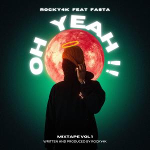 Rocky4K的專輯Oh Yeah !! (feat. Fasta)