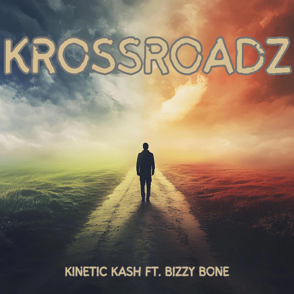 Krossroadz (feat. Bizzy Bone) (Explicit)