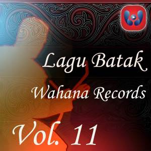 Various的專輯Lagu Batak Wahana Records Vol. 11
