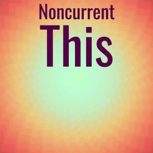 Various Artists的專輯Noncurrent This