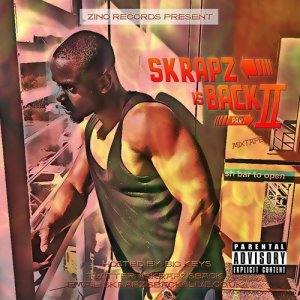 Skrapz is Back Part II (Explicit)