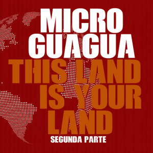 Microguagua的專輯This Land Is Your Land