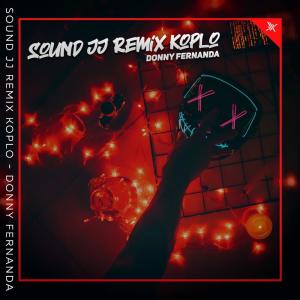 Album Sound Jj Remix Koplo oleh Donny Fernanda