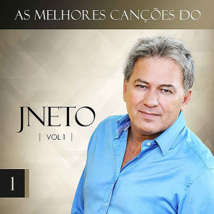 J Neto的專輯As Melhores Canções do JNeto, Vol. 1
