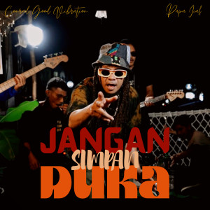 Dengarkan Jangan Simpan Duka lagu dari Conrad Good Vibration dengan lirik