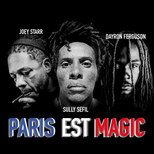 Listen to Paris est magic song with lyrics from Sully Sefil