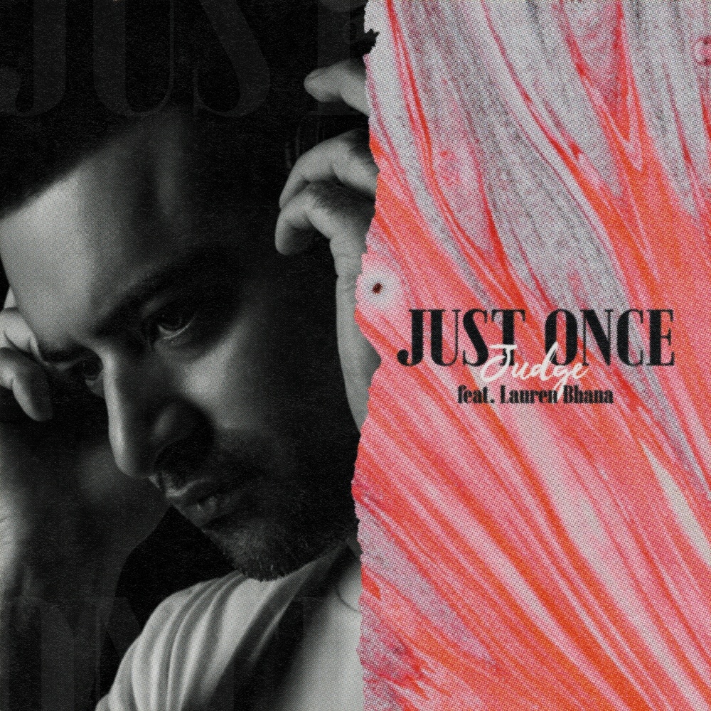 Just Once - Judge feat. Lauren Bhana (Radio Edit)