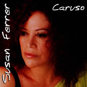ดาวน์โหลดและฟังเพลง Caruso พร้อมเนื้อเพลงจาก Susan Ferrer