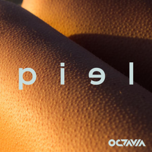Octavia的專輯PIEL