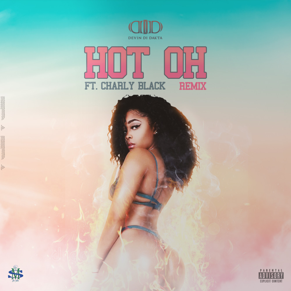Hot Oh (Remix) (Explicit)