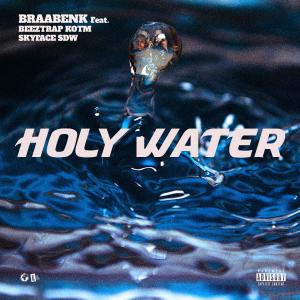 Braabenk的專輯HOLY WATER (feat. Beeztrap KOTM & Skyface SDW) (Explicit)