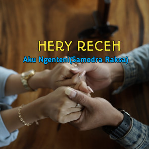 Album Aku Ngenteni (Samodra Raksa) oleh Hery Receh