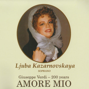 อัลบัม Amore Mio Vol.2 ศิลปิน Ljuba Kazarnovskaya
