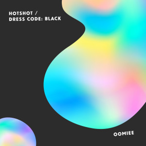收聽oomiee的Hotshot歌詞歌曲