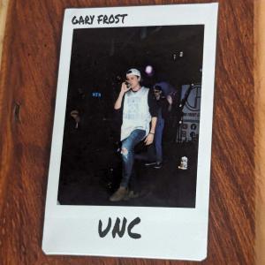收聽Gary Frost的UNC歌詞歌曲