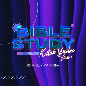 Bible Study Kitab Yudas, Pt. 1