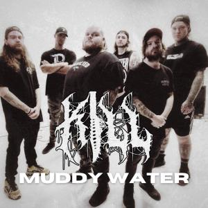 อัลบัม Muddy Water (Explicit) ศิลปิน Kill