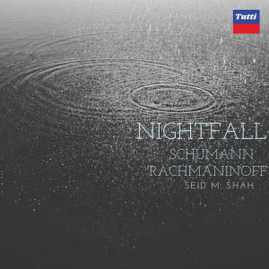 Rachmaninov的专辑NIGHTFALL: Schumann & Rachmaninoff