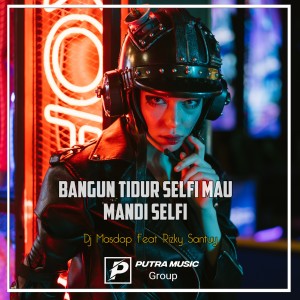 Dengarkan Bangun Tidur Selfi Mau Mandi Selfi (Remix) lagu dari DJ MASDAP dengan lirik