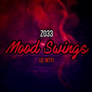 Lil Nitti的专辑Mood Swings (feat. Lil Nitti) (Explicit)
