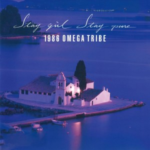 Listen to Stay girl Stay pure (single mix version|2023 Remaster) song with lyrics from 1986 OMEGA TRIBE