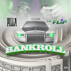ดาวน์โหลดและฟังเพลง Bankroll (Explicit) พร้อมเนื้อเพลงจาก Pilla