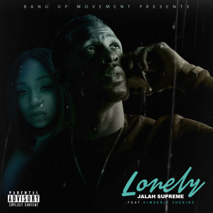 收聽Jalah Supreme的Lonely (Explicit)歌詞歌曲