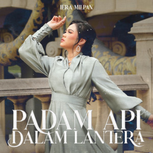 Iera Milpan的專輯Padam Api Dalam Lantera