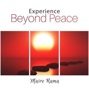 Album Experience Beyond Peace from Maire Rama