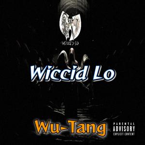 อัลบัม Wu-Tang (Explicit) ศิลปิน Wiccid Lo