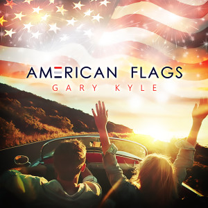 Gary Kyle的專輯American Flags
