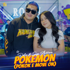Listen to Pokemon (Pokok E Move On) song with lyrics from Delva