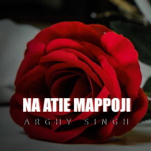 Album Na Atie Mappoji from Arghy Singh